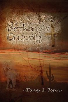Paperback Bethanys Crossing Book