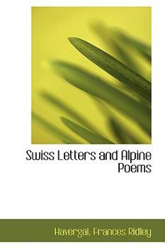 Paperback Swiss Letters and Alpine Poems Book