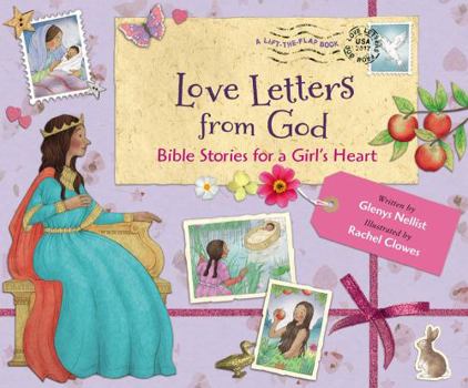 Hardcover Love Letters from God; Bible Stories for a Girl's Heart Book