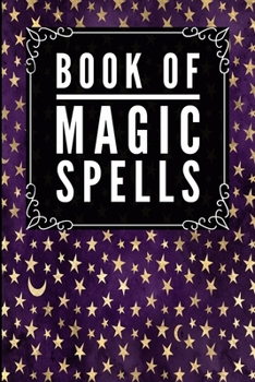 Book Of Magic Spells: Magic Celestial Purple -Journal Diary Notebook For Writing Your Our Magic Spells and Potions