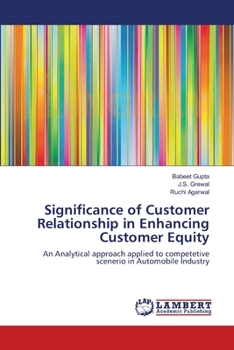 Paperback Significance of Customer Relationship in Enhancing Customer Equity Book