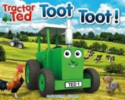 Paperback Toot Toot: Tractor Ted Book