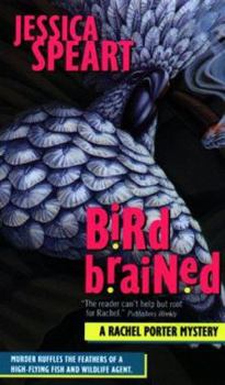 Bird Brained (Rachel Porter Mysteries) - Book #3 of the Rachel Porter