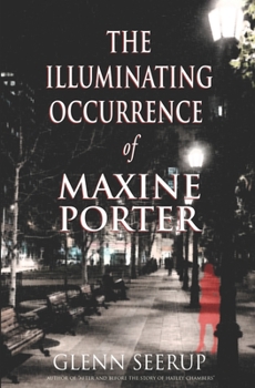Paperback The Illuminating Occurrence of Maxine Porter Book