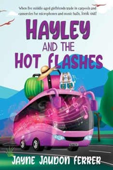 Paperback Hayley and the Hot Flashes Book