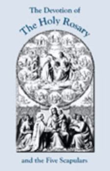 Paperback The Devotion of The Holy Rosary and the Five Scapulars Book