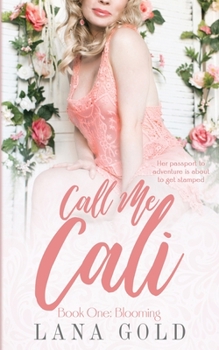 Paperback Call Me Cali: Book 1: Blooming Book