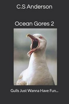 Paperback Ocean Gores 2: Gulls Just Wanna Have Fun Book