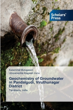 Paperback Geochemistry of Groundwater in Pandalgudi, Viruthunagar District Book