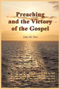 Paperback Preaching and the Victory of the Gospel Book
