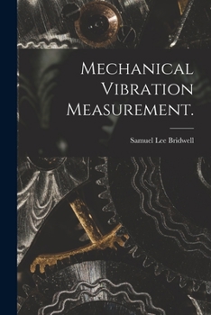 Paperback Mechanical Vibration Measurement. Book