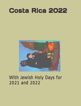 Paperback Costa Rica 2022: With Jewish Holy Days for 2021 and 2022 Book