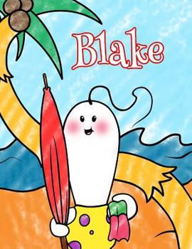Blake: Personalized Children's Coloring Book, Ima Gonna Color My Day at the Beach