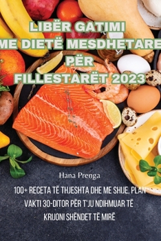 Paperback Libër Gatimi Me Dietë Mesdhetare Për Fillestarët 2023 [Albanian] Book