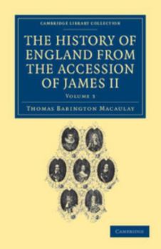 THE HISTORY OF ENGLAND FROM THE ACCESSION OF JAMES II