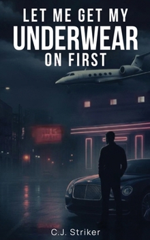 Hardcover Let Me Get My Underwear On First Book