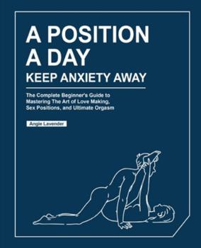 Paperback A Position a Day, Keep Anxiety Away Book