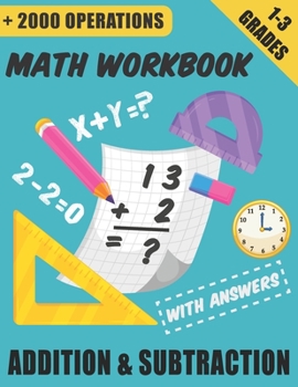 Paperback Math workbook - Addition & Subtraction with Answers: Timed Tests with Over 2000 Math Operations 1st, 2end, 3ed Grade Book