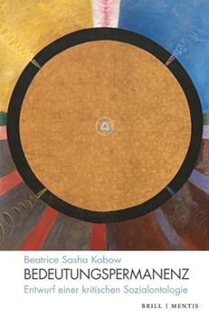 Paperback Bedeutungspermanenz: Entwurf Einer Kritischen Sozialontologie [German] Book