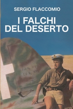 Paperback I falchi del deserto [Italian] Book