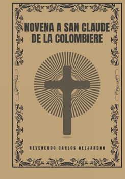 Paperback Novena a San Claude de la colombiere [Spanish] Book