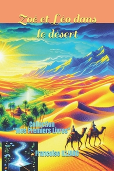 Zoé et Léo dans le désert: Collection "Mes Premiers Livres" (French Edition)