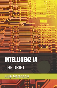 Paperback Intelligenz Ia: The Drift Book