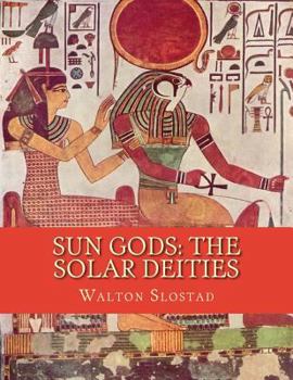 Paperback Sun Gods: The Solar Deities Book