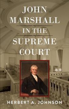 Hardcover John Marshall in the Supreme Court Book