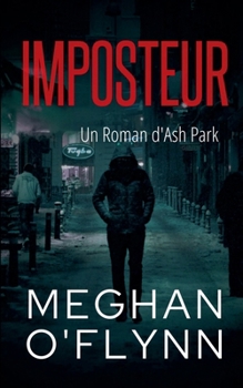 Imposteur: Un Roman d'Ash Park (Ash Park (French)) (French Edition)
