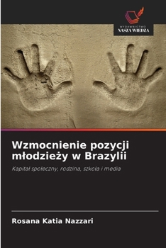 Paperback Wzmocnienie pozycji mlodzie&#380;y w Brazylii [Polish] Book
