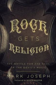 Paperback Rock Gets Religion: The Battle for the Soul of the Devil's Music Book