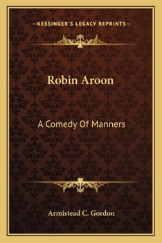 Paperback Robin Aroon: A Comedy Of Manners Book