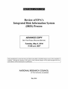 Paperback Review of Epa's Integrated Risk Information System (Iris) Process Book