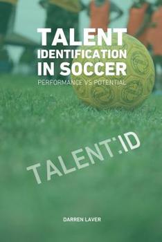 Paperback Talent Identification In Soccer: Performance vs Potential Book