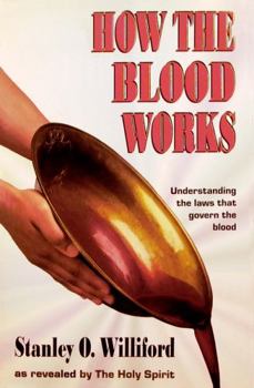 Hardcover How the Blood Works: Understanding the Laws That Govern the Blood Book