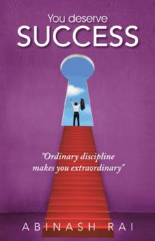 Hardcover You deserve SUCCESS: "Ordinary discipline makes you extraordinary" Book