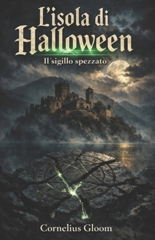 Paperback L'isola di Halloween: Il sigillo spezzato [Italian] Book