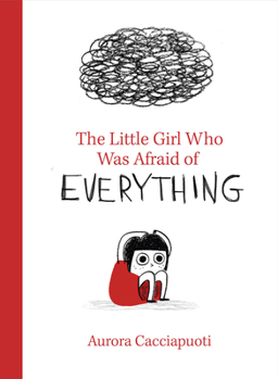 Hardcover The Little Girl Who Was Afraid of Everything Book