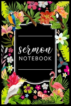 Sermon Notebook: Sermon Journal Notebook | Sermon journal for Women | Sermon journal for men | An Inspirational Worship Tool To Record, Remember And Reflect