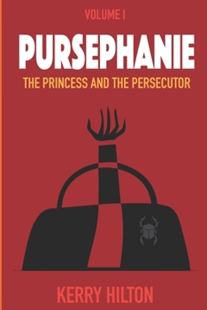 Paperback Pursephanie: The Princess and the Persecutor Book