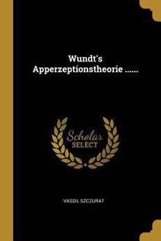 Paperback Wundt's Apperzeptionstheorie ...... [German] Book