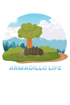 Paperback Armadillo Life: 6x9 120 pages blank - Your personal Diary Book