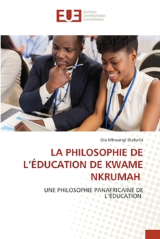 Paperback La Philosophie de l'Éducation de Kwame Nkrumah [French] Book