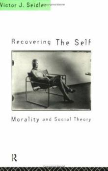 Paperback Recovering the Self: Morality and Social Theory Book