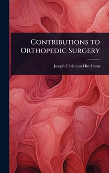 Hardcover Contributions to Orthopedic Surgery Book