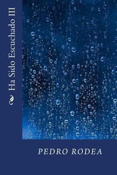 Paperback Ha Sido Escuchado III [Spanish] Book