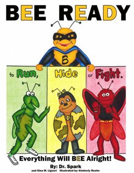 Paperback BEE READY to Run, Hide or Fight. Everything Will BEE Alright! Book