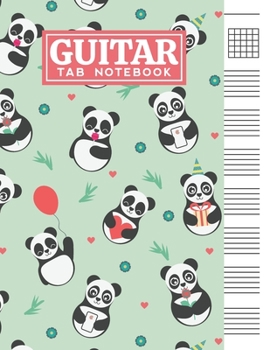 Paperback Guitar Tab Notebook: Blank 6 Strings Chord Diagrams & Tablature Music Sheets with Cute Panda Themed Cover Design Book