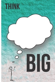 Think BIG: Lined Notebook Journal, 120 pages, A5 sized